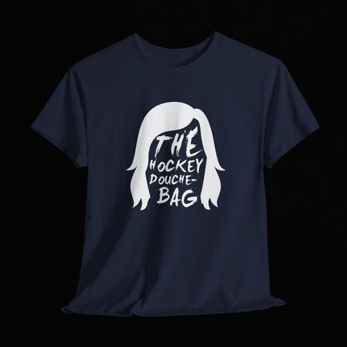 "The Hockey Douchbag" Shirt